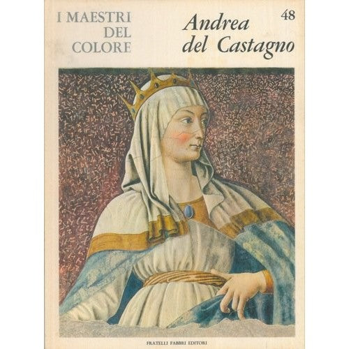 Libro - I maestri del colore: Andrea Del Castagno - Zanoli, Anna