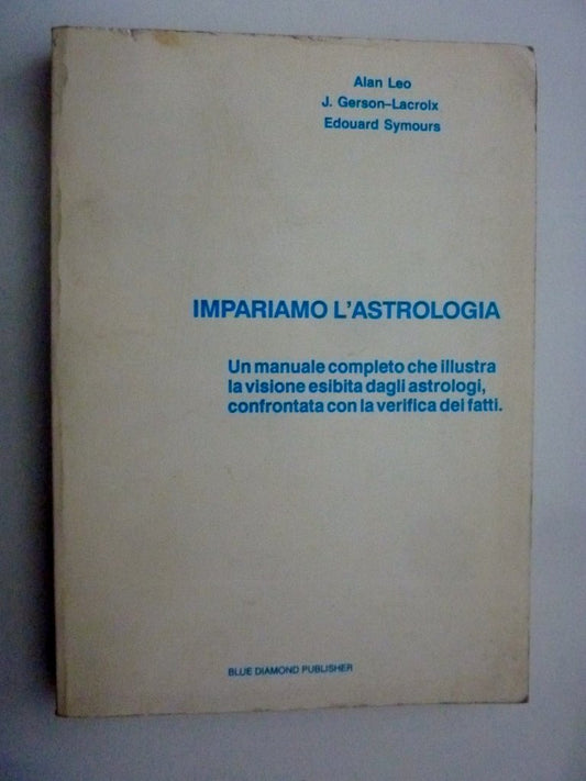 Libro - "IMPARIAMO L'ASTROLOGIA un manuale completo che illustra la
