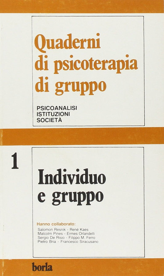 Libro - Quaderni di psicoterapia di gruppo Individuo e gruppo (Vol 1
