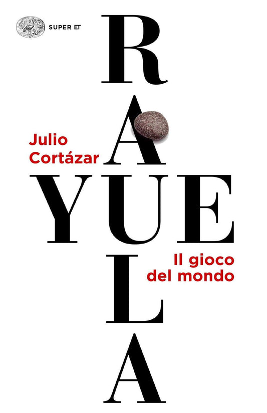 Libro - Rayuela Il gioco del mondo - Cortázar, Julio