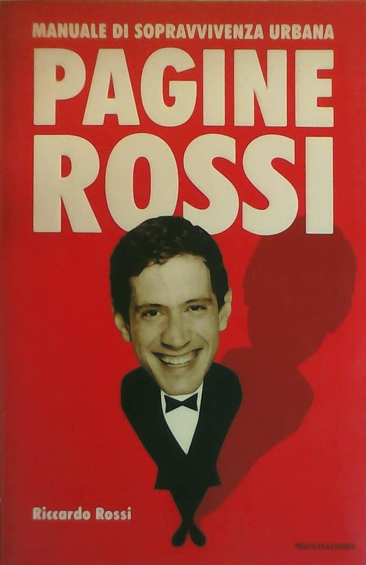 Libro - Pagine Rossi Manuale di sopravvivenza urbana - Rossi, Ricca