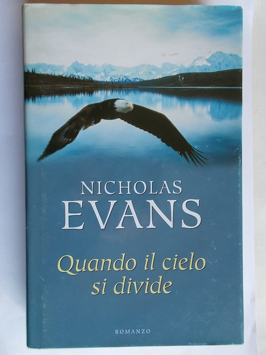 Libro - L- QUANDO IL CIELO SI DIVIDE - NICHOLAS EVANS- MONDOLIBRI --