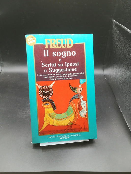 Libro - Il sogno e scritti su ipnosi e suggestione - Freud, Sigmund