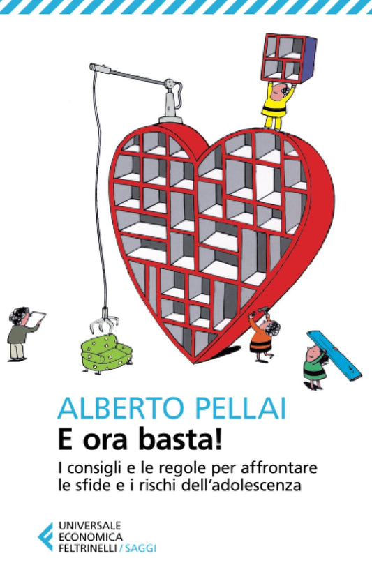 Libro - E ora basta! - Pellai, Alberto