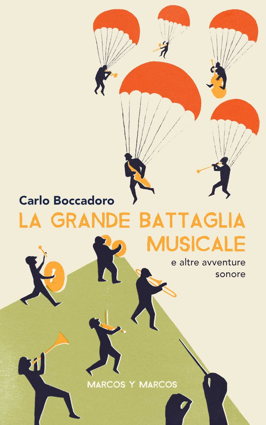 Libro - La grande battaglia musicale e altre avve - Boccadoro, Carlo