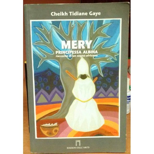 Libro - Mery principessa albina - Gaye, Cheikh Tidiane