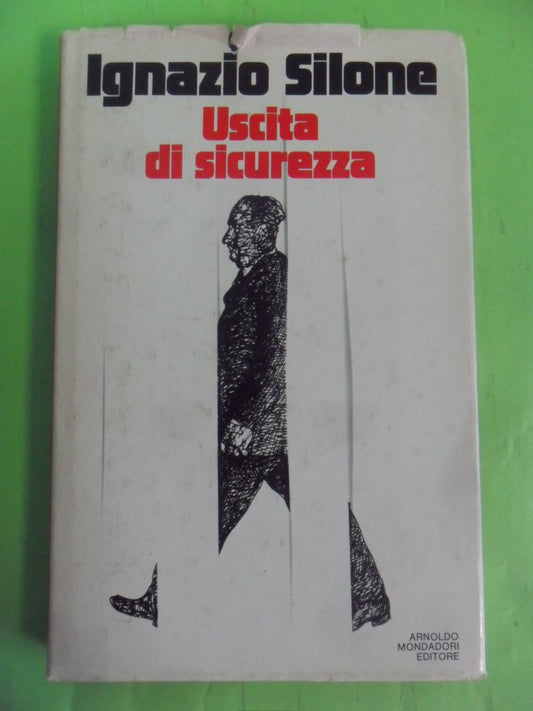 Libro - USCITA DI SUCUREZZA - silone, ignazio