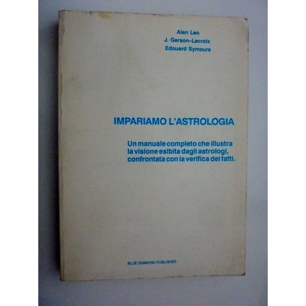 Libro - "IMPARIAMO L'ASTROLOGIA un manuale completo che illustra la