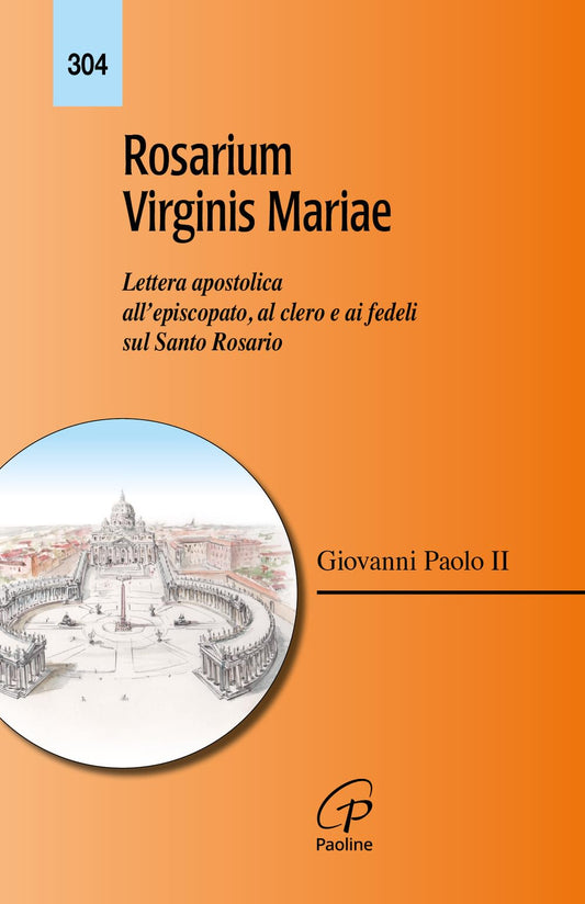 Libro - Rosarium virginis Mariae Lettera aposto - Giovanni, Paolo II