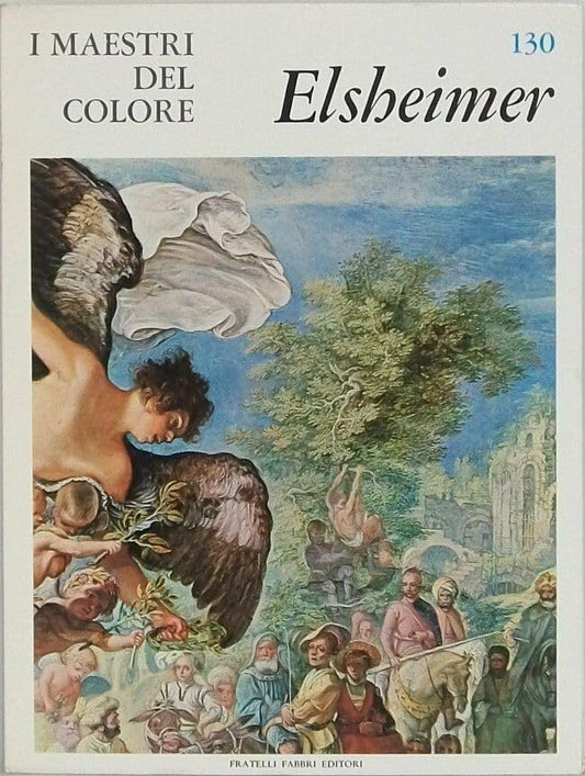 Libro - I Maestri del colore 130 Adam Elsheimer Fratelli Fabb - Vari