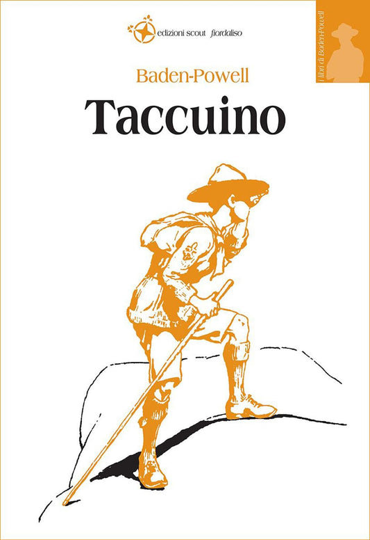 Libro - Taccuino Scritti sullo scoutismo 1907-1940 - Baden-Powell,