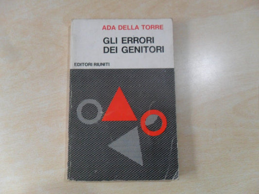 Libro - Gli errori dei genitori - Della, Torre, A - Della Torre, Ada