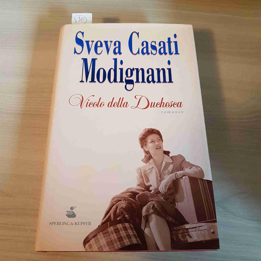 Libro - Vicolo della Duchesca - Casati, Mo - Casati Modignani, Sveva