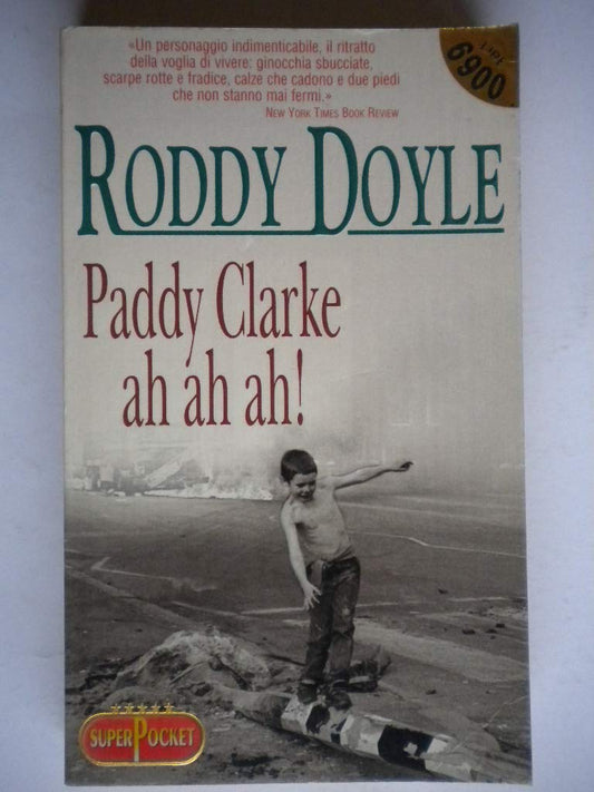 Libro - Paddy Clarke ah ah ah! - Doyle, Roddy