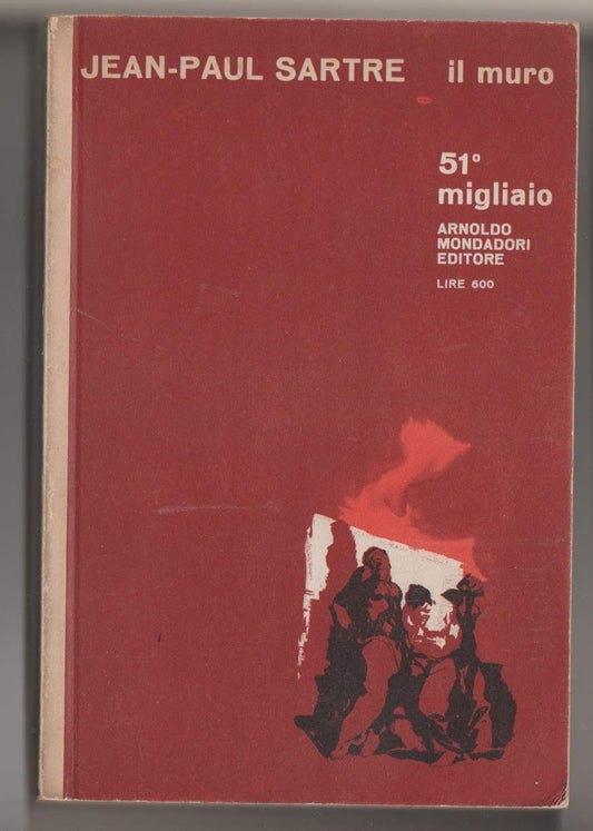 Libro - Sartre J.-P. - IL MURO. TRADUZIONE DI E.G - Sartre Jean-Paul