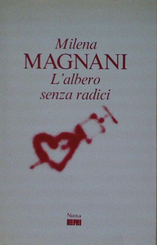 Libro - L'albero senza radici - Magnani, Milena