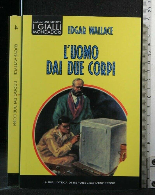 Libro - L'uomo dai due corpi - Edgar, Wallace