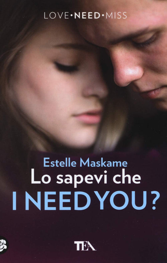 Libro - Lo sapevi che I need you? - Maskame, Estelle