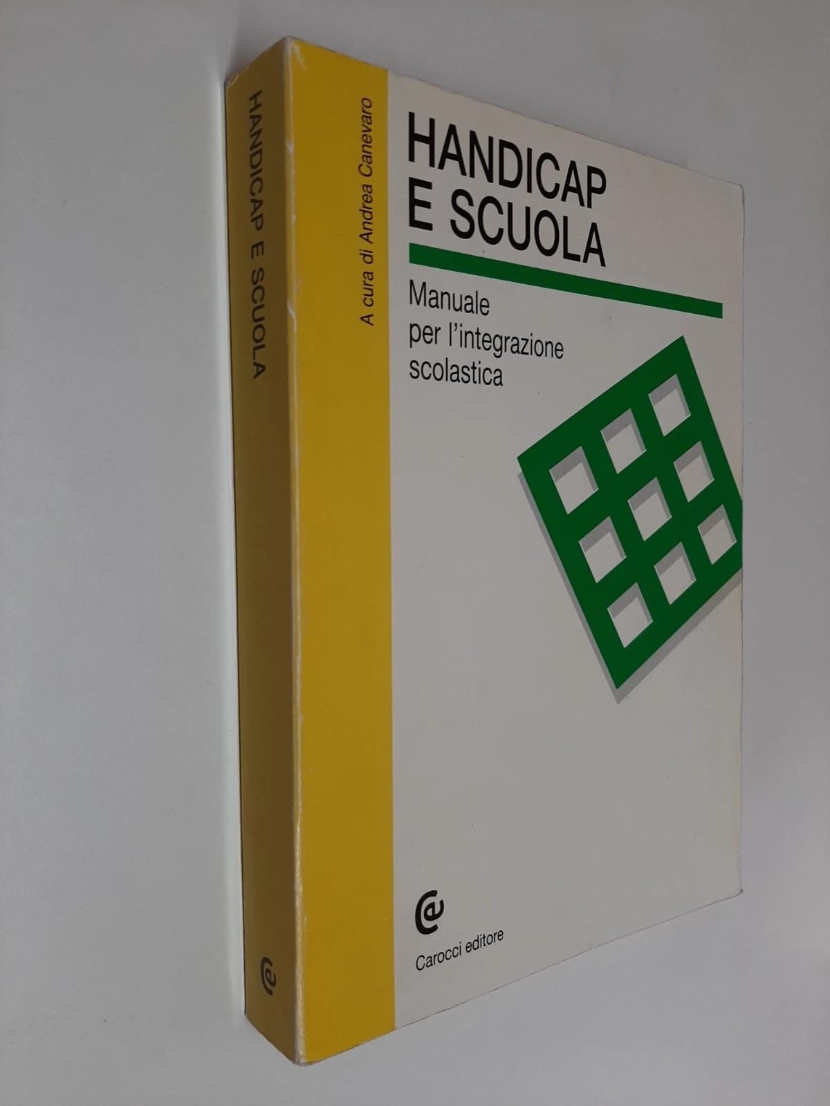 Handicap e scuola. Manuale per l'integrazione scolastica