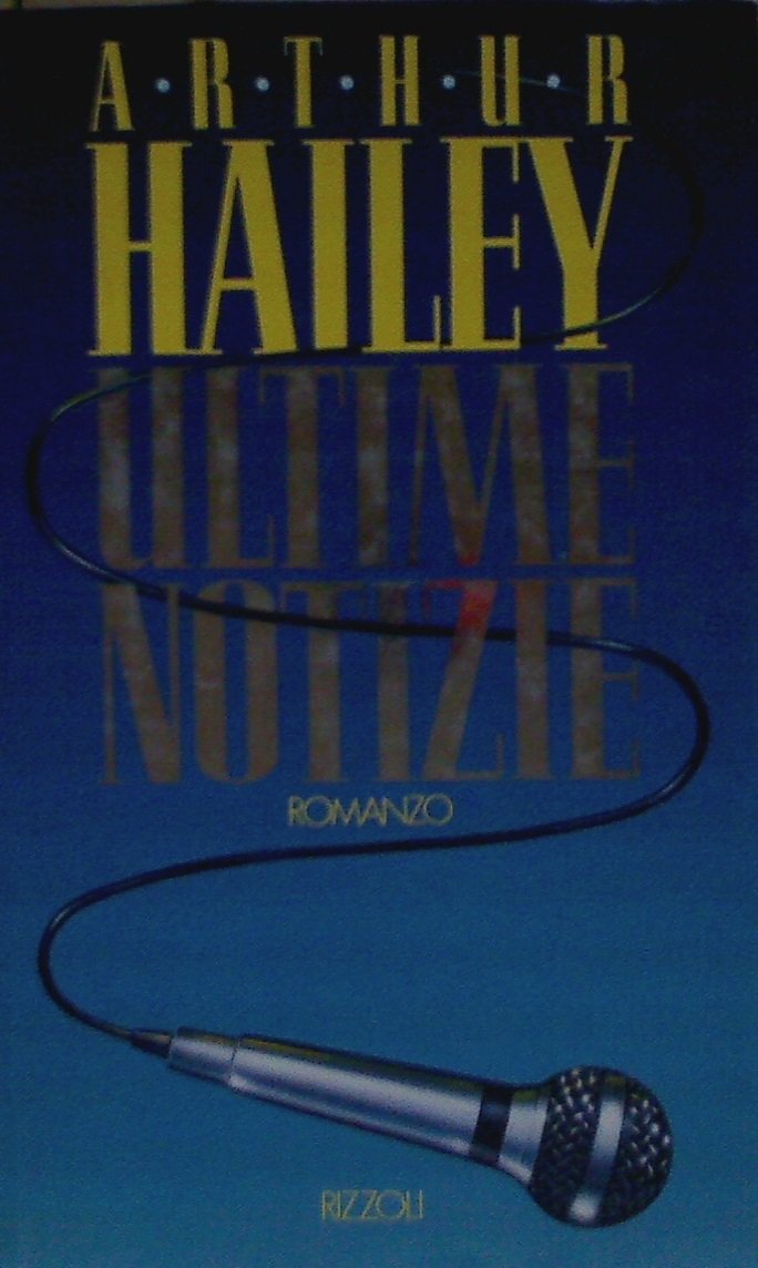 Libro - Ultime notizie - Hailey, Arthur