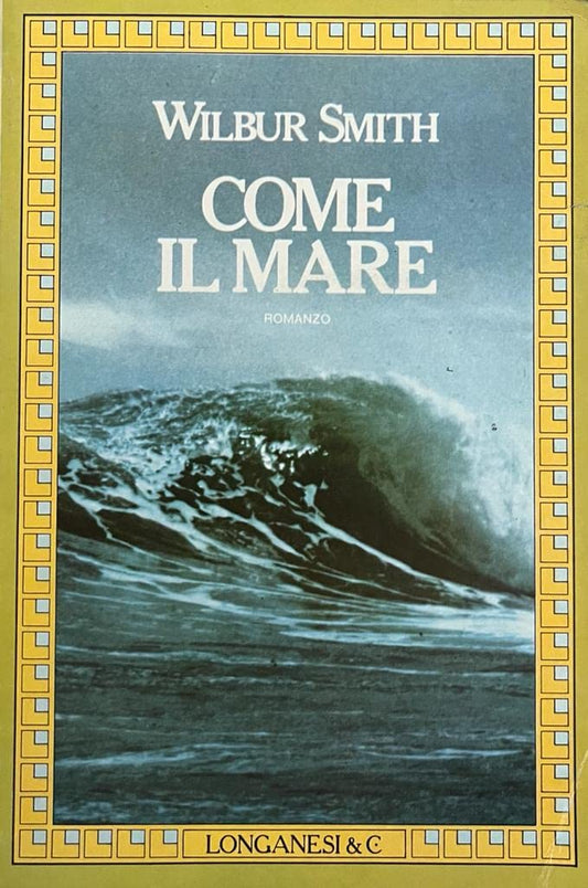 Libro - Come il mare - Smith, Wilbur