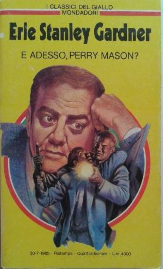 Libro - E adesso, Perry Mason? - Erle, Stanley Gardner