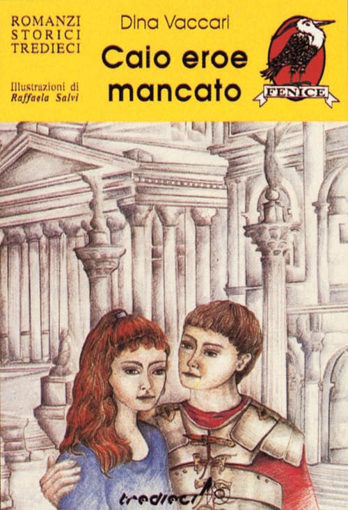 Libro - Caio eroe mancato - Vaccari, Dina