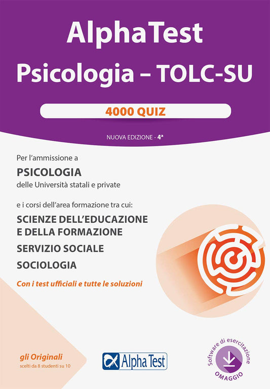 Libro - Alpha Test. Psicologia. TOLC-SU. 4000 quiz. Nuova ediz. Con software di simulazi - Vottari, Giuseppe