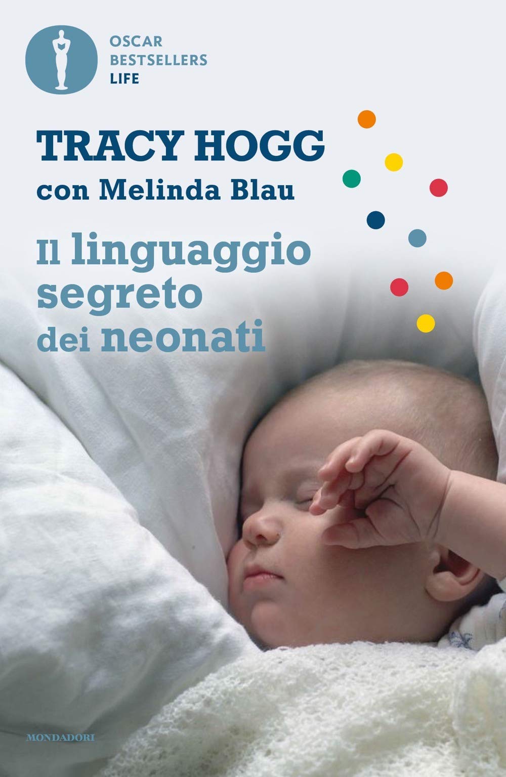 Libro - Il linguaggio segreto dei neonati - Hogg, Tracy