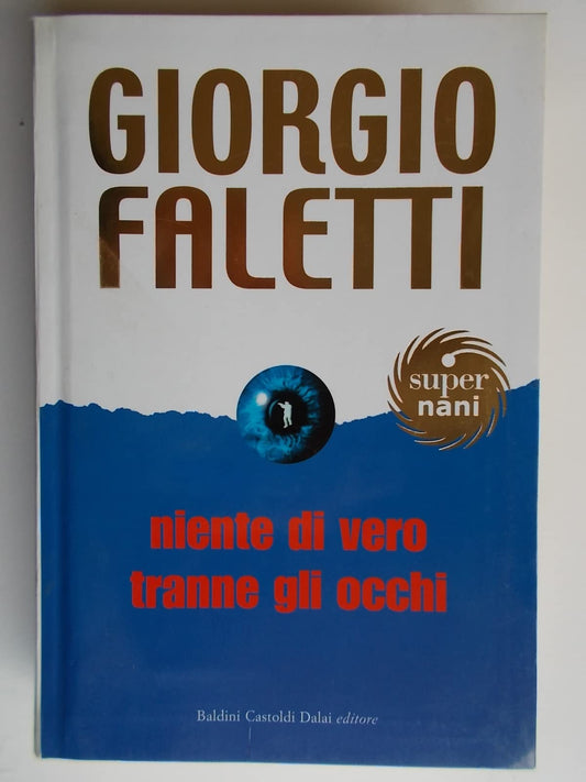 Libro - Niente di vero tranne gli occhi - Faletti, Giorgio