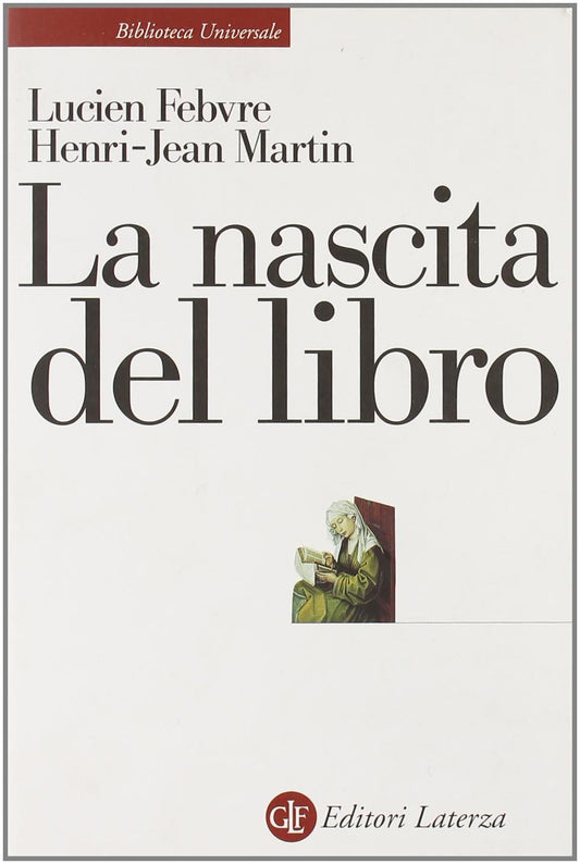 La nascita del libro - Febvre, Lucien