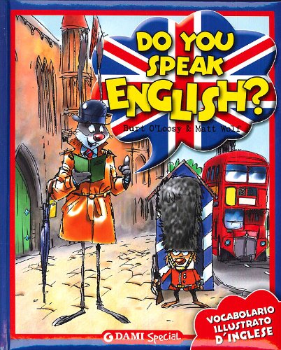 Libro - Do you speak English? Vocabolario illustrato d' - Wolf, Matt