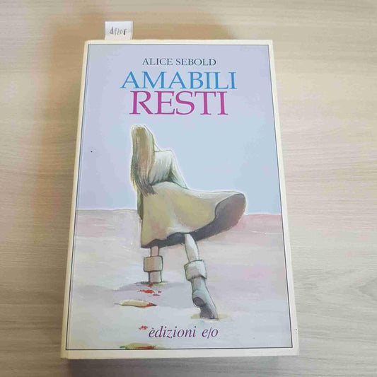 Libro - Amabili resti - Sebold, Alice