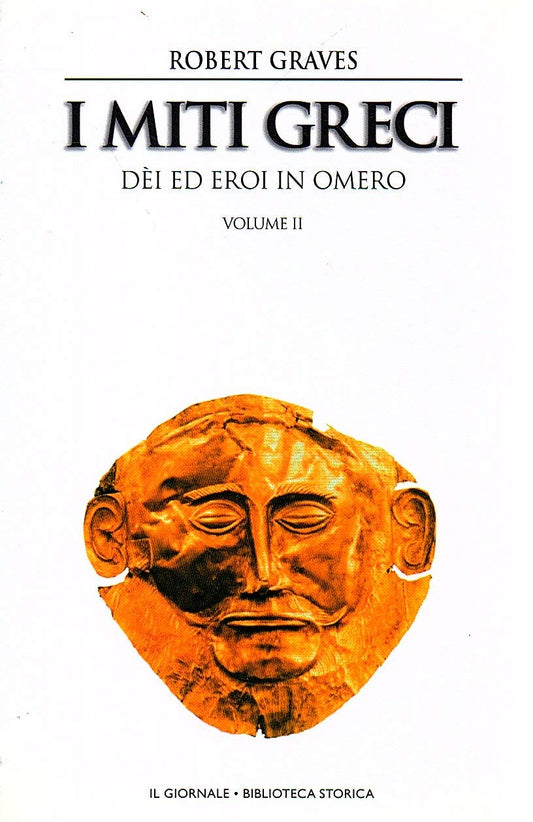 Libro - I miti greci Dei ed eroi in Omero Vo. II Robert Graves Il gi