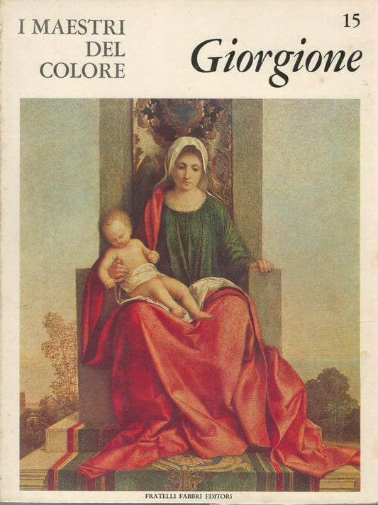 Libro - I Maestri del colore 15 Giorgione Fratelli Fabbri Edi - Vari