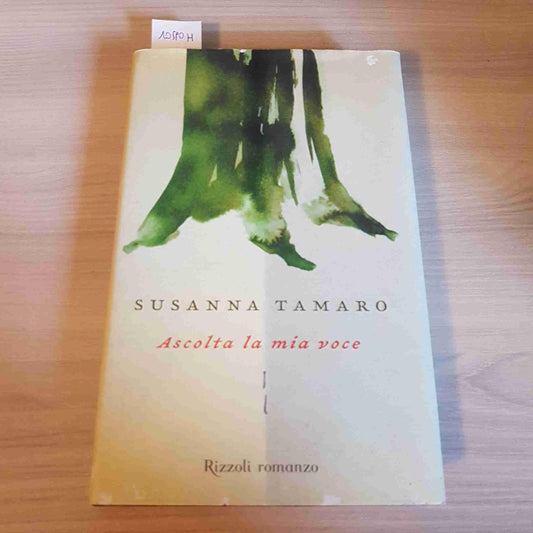 Libro - Ascolta la mia voce - Tamaro, Susanna