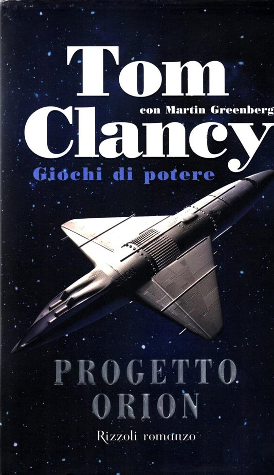 Libro - Progetto Orion Giochi di potere - Greenberg, Martin
