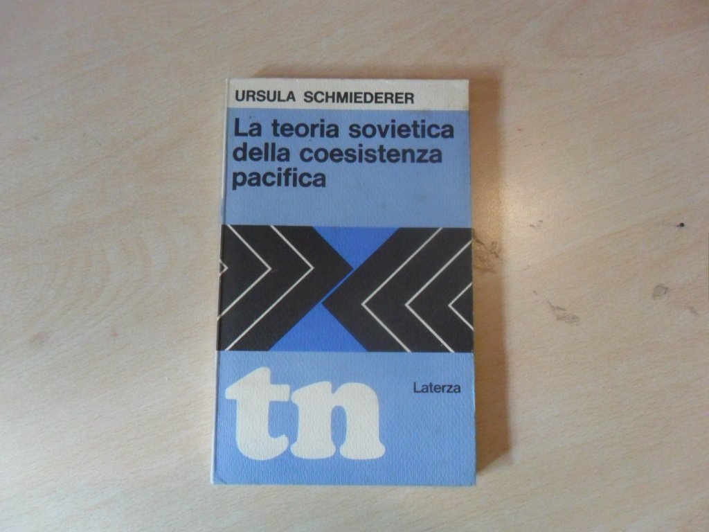 Libro - LA TEORIA SOVIETICA DELLA COESISTENZA PACIFICA. - Schmiederer Ursula.