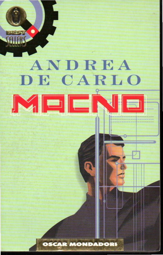 Libro - Macno Andrea De Carlo Best Sellers Mondadori 2001