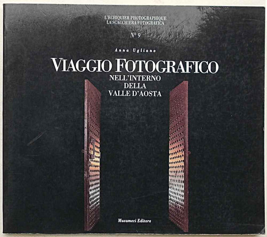 Libro - Viaggio fotografico nell'interno della Valle d'Aosta