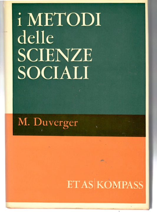 Libro - I Metodi Delle Scienze Sociali - Duverger, M.