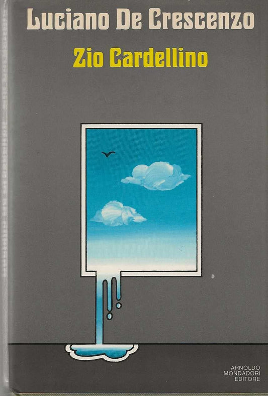 Libro - ZIO CARDELLINO - Luciano, de Crescenzo
