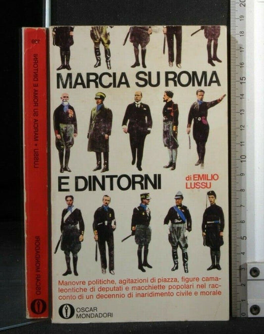 Libro - MARCIA SU ROMA E DINTORNI DI EMILIO LUSSU - MONDADORI 1968