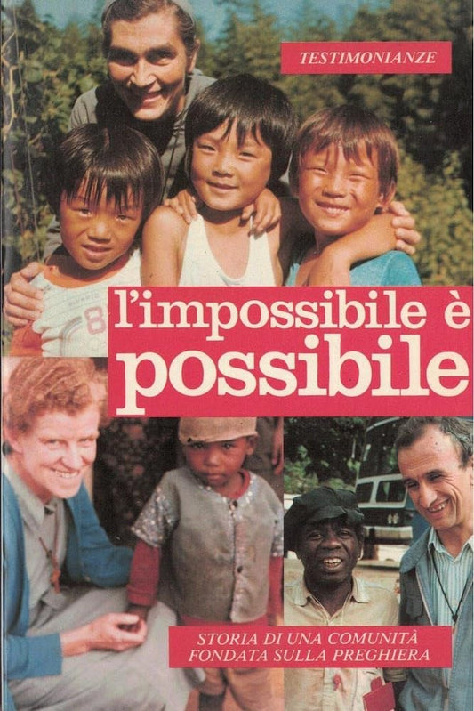 Libro - L'impossibile è poss - Mov. Contemplativo Missionario P.De Foucauld a cura.