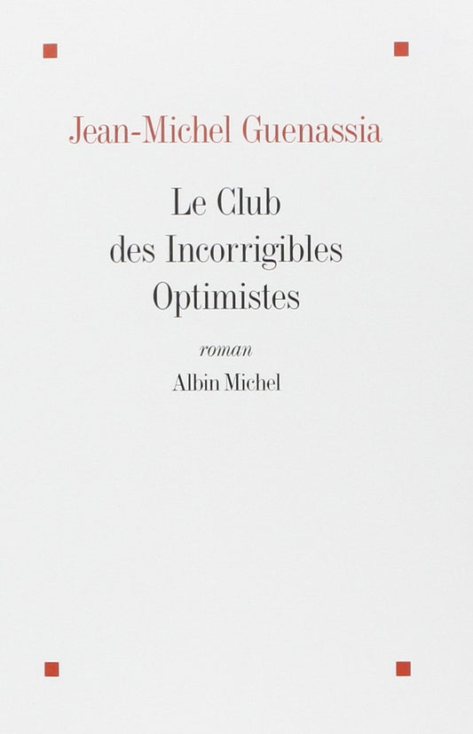 Libro - Le club des incorrigibles optimiste - Guenassia, Jean-Michel