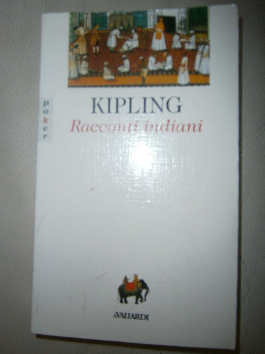 Libro - Racconti indiani - Kipling, Rudyard