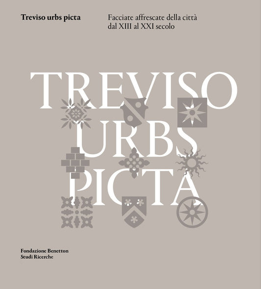 Libro - Treviso urbs picta Facciate affrescate della città dal XIII