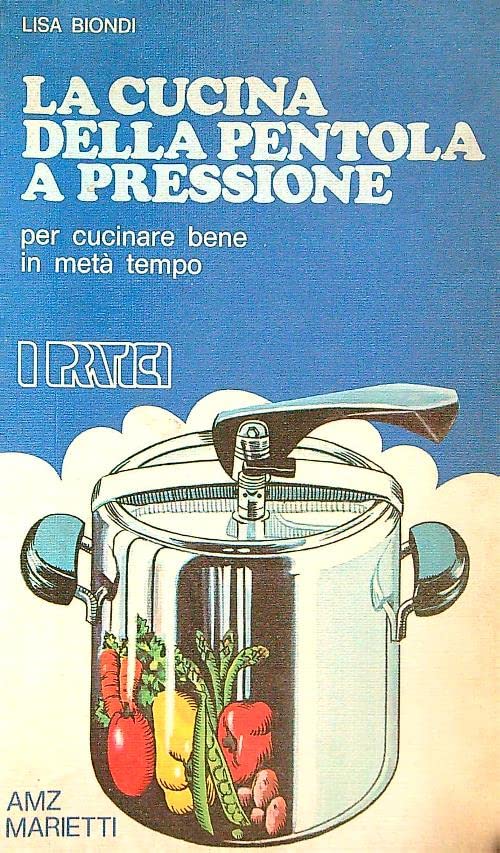 Libro - La cucina della pentola a pressione - Biondi, Lisa
