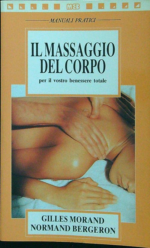Libro - Il massaggio del corpo per il vostro beness - Morand, Gilles