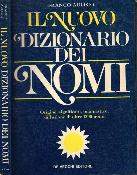 Libro - Il nuovo dizionario dei nomi - Aulisio, Franco